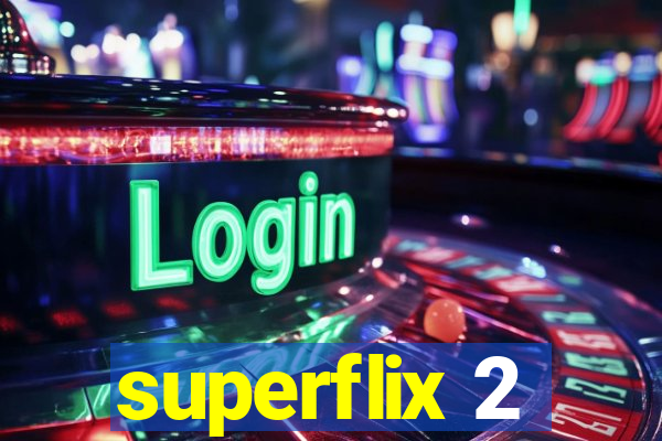 superflix 2